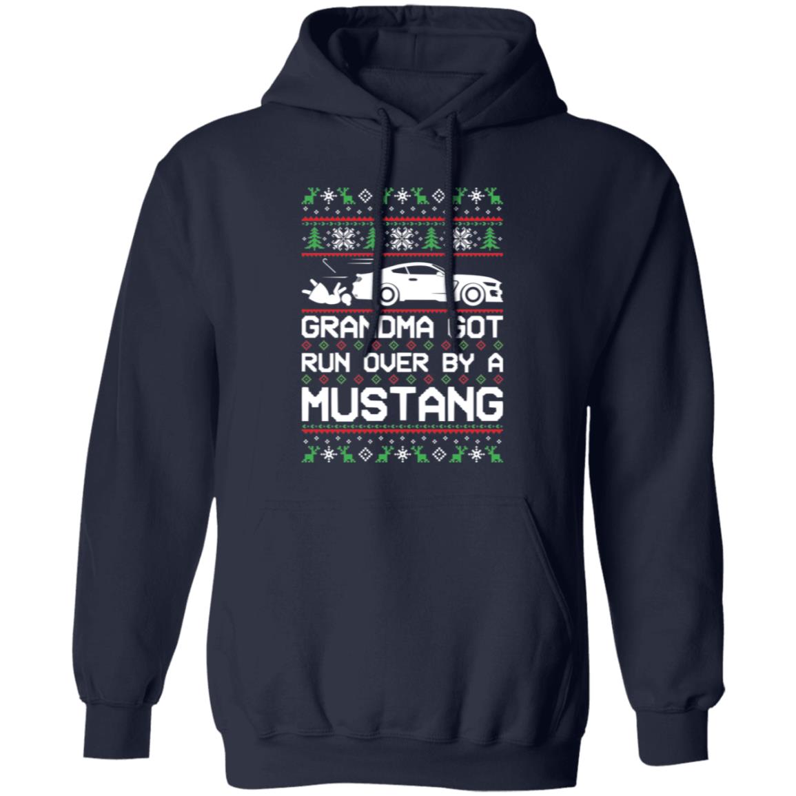 S550 Coyote 5.0 Grandma Got Run Over Funny Ugly Christmas Pullover Hoodie